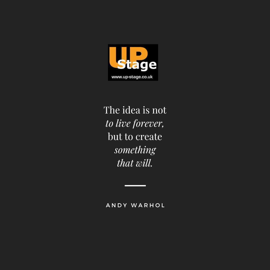The idea is not to live forever, but to create something that will. Andy Warhol. #theatre #drama #youththeatre #youthdrama #bedfordshire #actor #acting #dramatic #theatreforkids #theatreeducation #theatrelovers #upstage