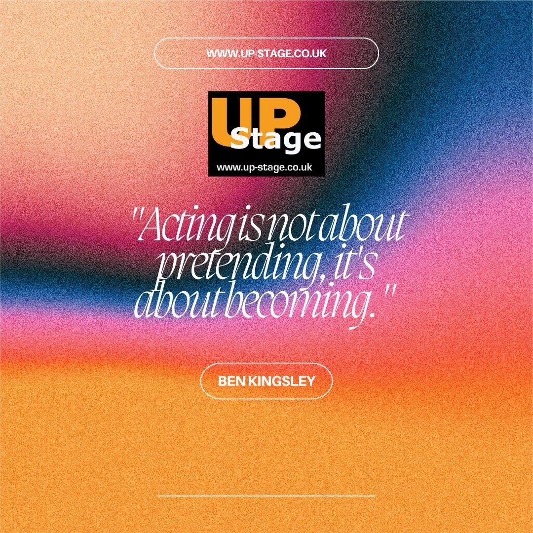 &quot;Acting is not about pretending, it's about becoming.&quot; - Ben Kingsley #theatre #drama #youththeatre #youthdrama #bedfordshire #actor #acting #dramatic #theatreforkids #theatreeducation #theatrelovers #upstage