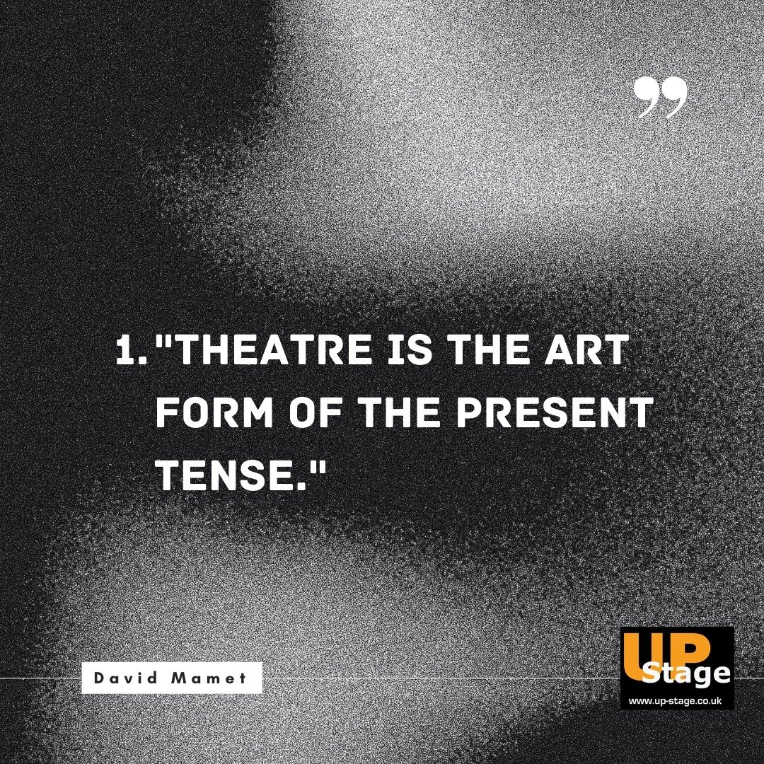 &quot;Theatre #theatre #drama #youththeatre #youthdrama #bedfordshire #actor #acting #dramatic #theatreforkids #theatreeducation #theatrelovers #upstage is the art form of the present tense.&quot; - David Mamet