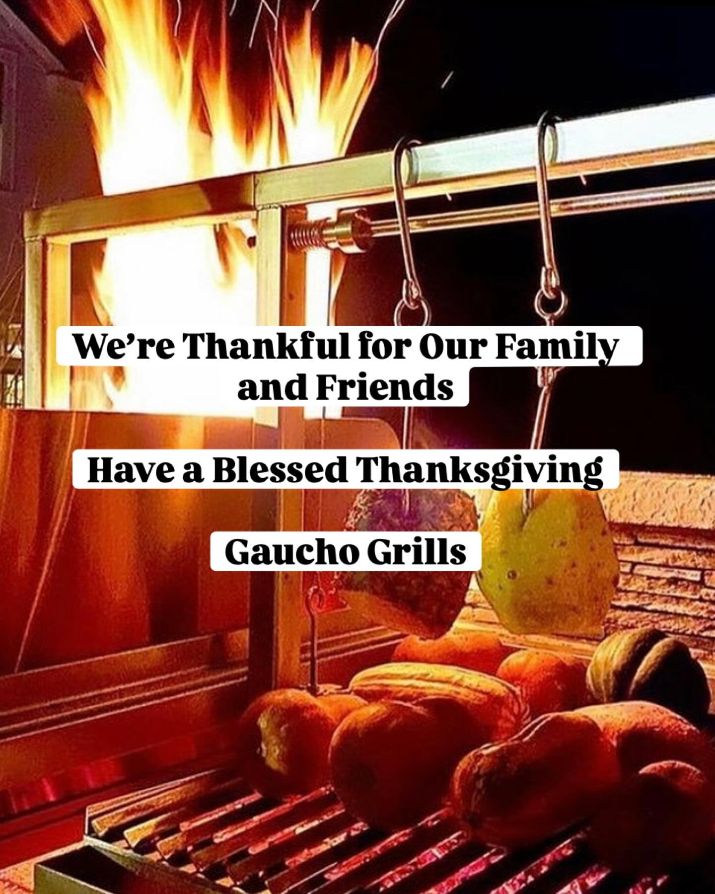 Give thanks today. Enjoy your family and friends. 
Thank you to our clients and friends. May you be Blessed this Holiday Season. 
.
.
.
#gauchogrills #grillthisway #argentinegrill #bethankful #thanksbetogod #grillingforthefamily #familytime #asado