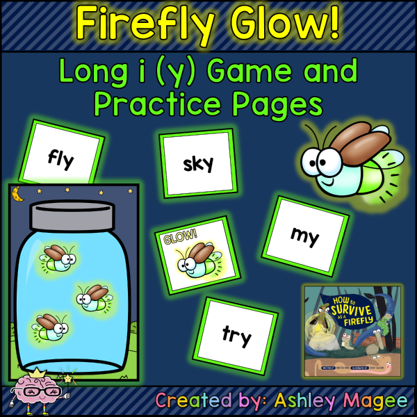 Firefly Glow! Long i (y) Game and Practice Pages