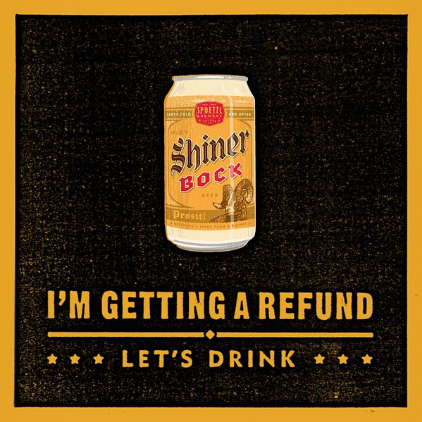  Happy #TaxDay. Celebrate with a Shiner. 