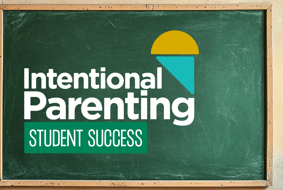 Intentional Parenting: Student Success
