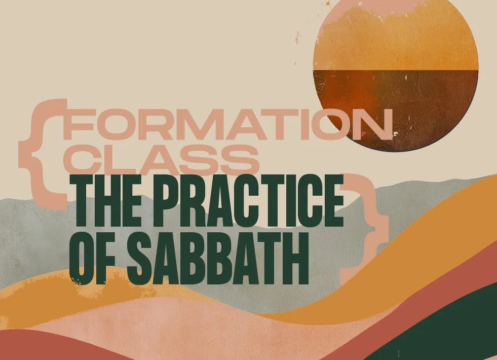 The Practice of Sabbath {Formation Class}