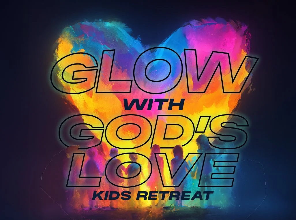 Glow With God's Love {Kids Retreat}