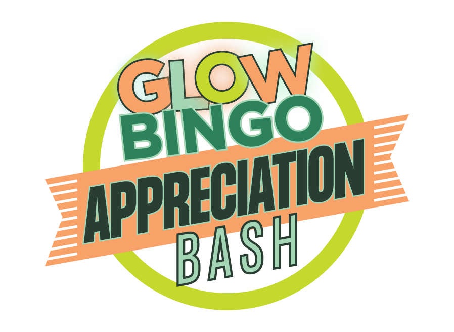 Glow Bingo Appreciation Bash