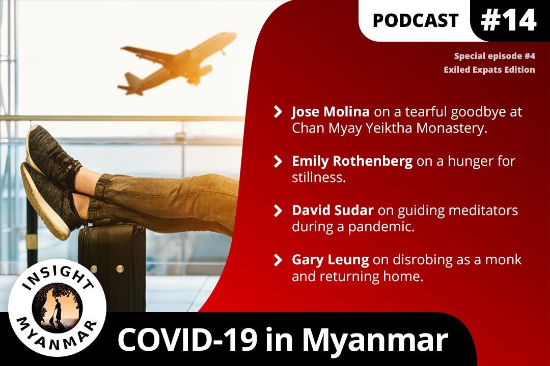 Episode 14: COVID-19 in Myanmar, Exiled Expat Edition
