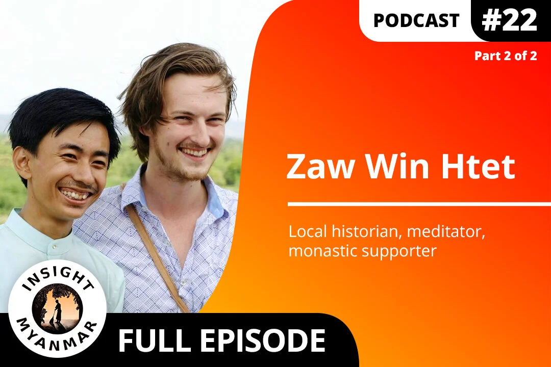 Episode 22: Zaw Win Htet, Part 2