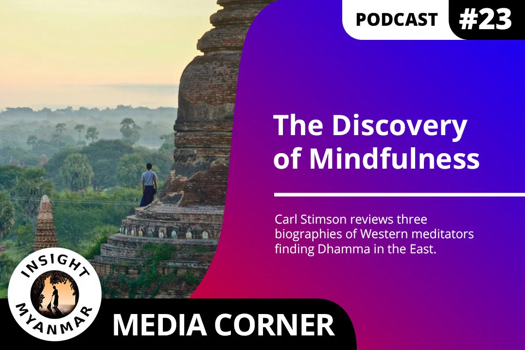 Episode 23, Media Corner: The Discovery of Mindfulness