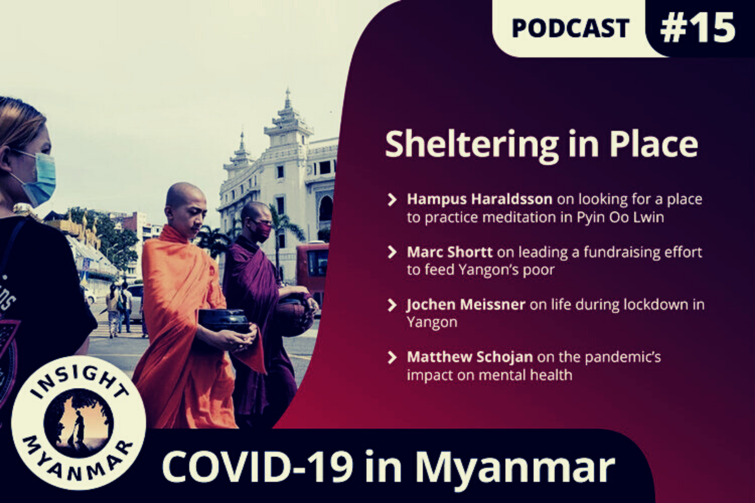 Transcript: Episode 15, COVID-19 in Myanmar: Sheltering in Place