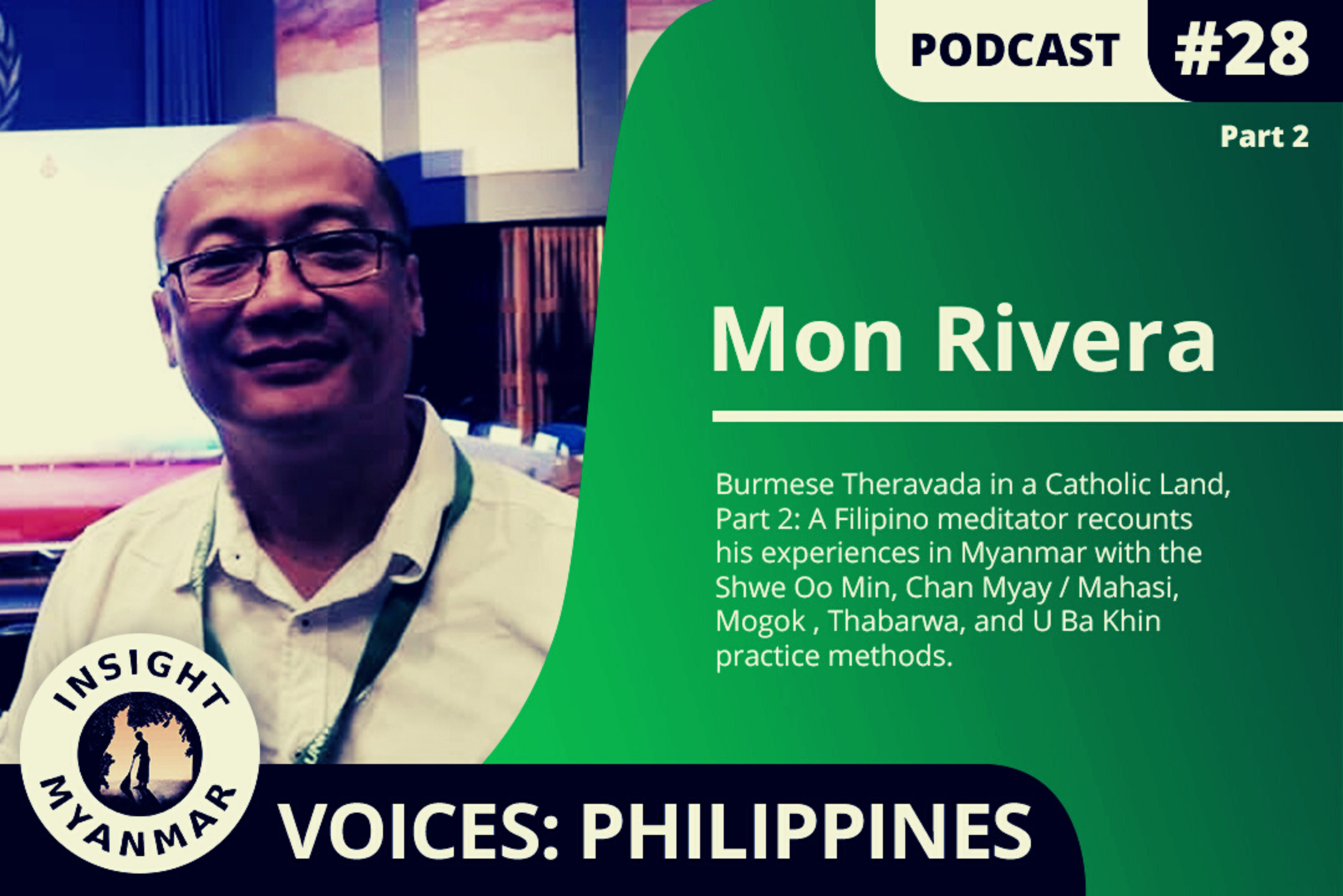Transcript: Voices: Burmese Theravada in a Catholic Land, Part 2