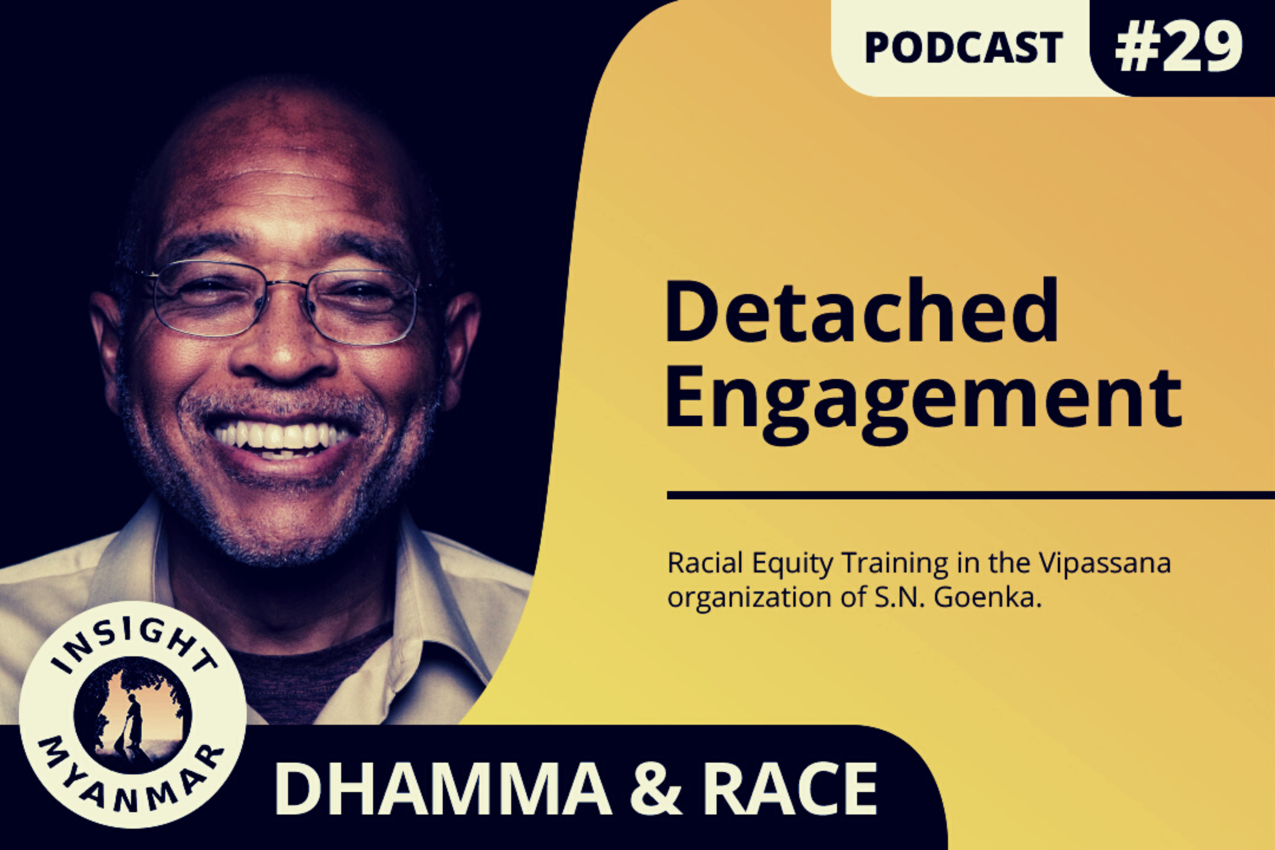 Transcript: Episode 29: Racial Equity Training in the Vipassana organization of S.N. Goenka