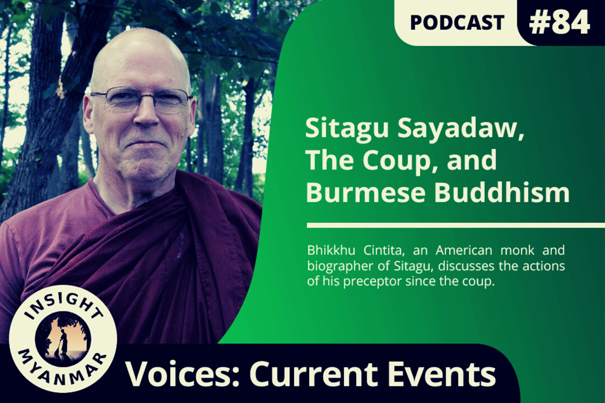 Transcript: Episode #84: Sitagu Sayadaw, The Coup, and Burmese Buddhism