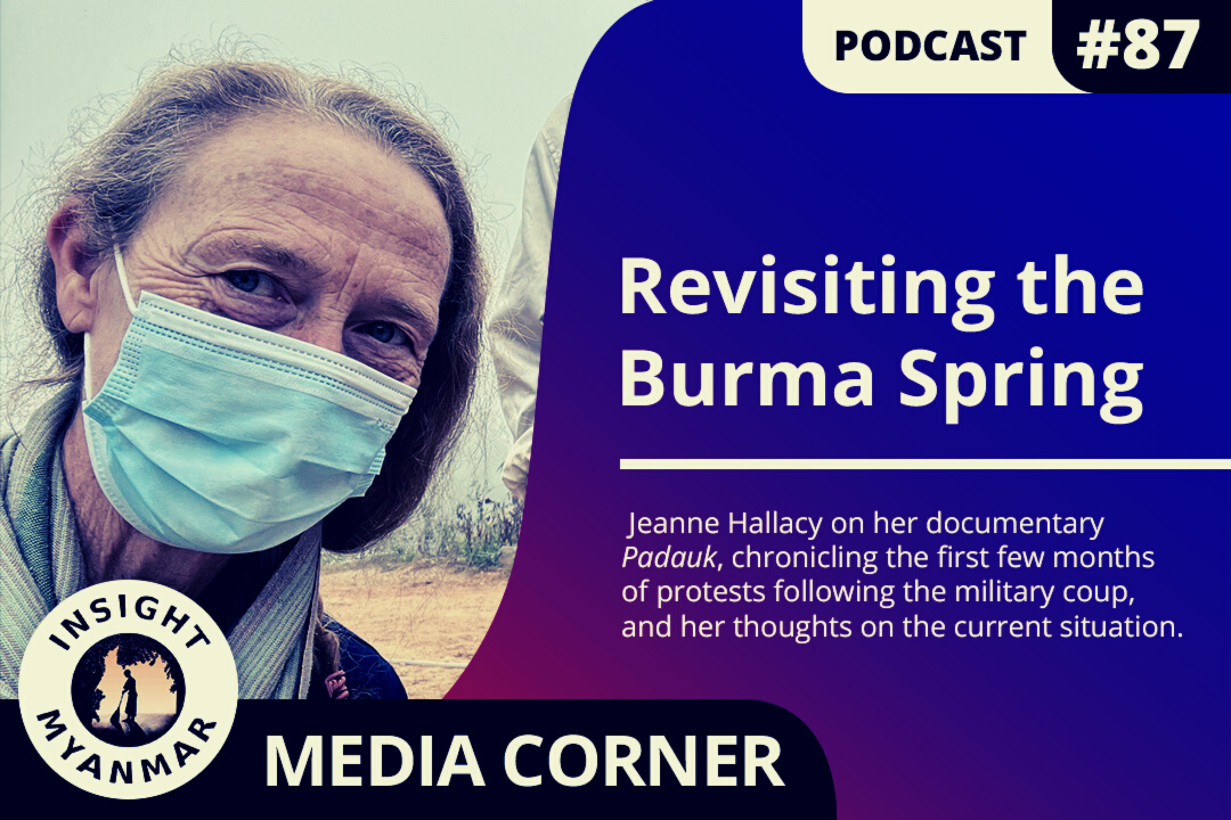 Transcript: Episode #87: Revisiting the Burma Spring