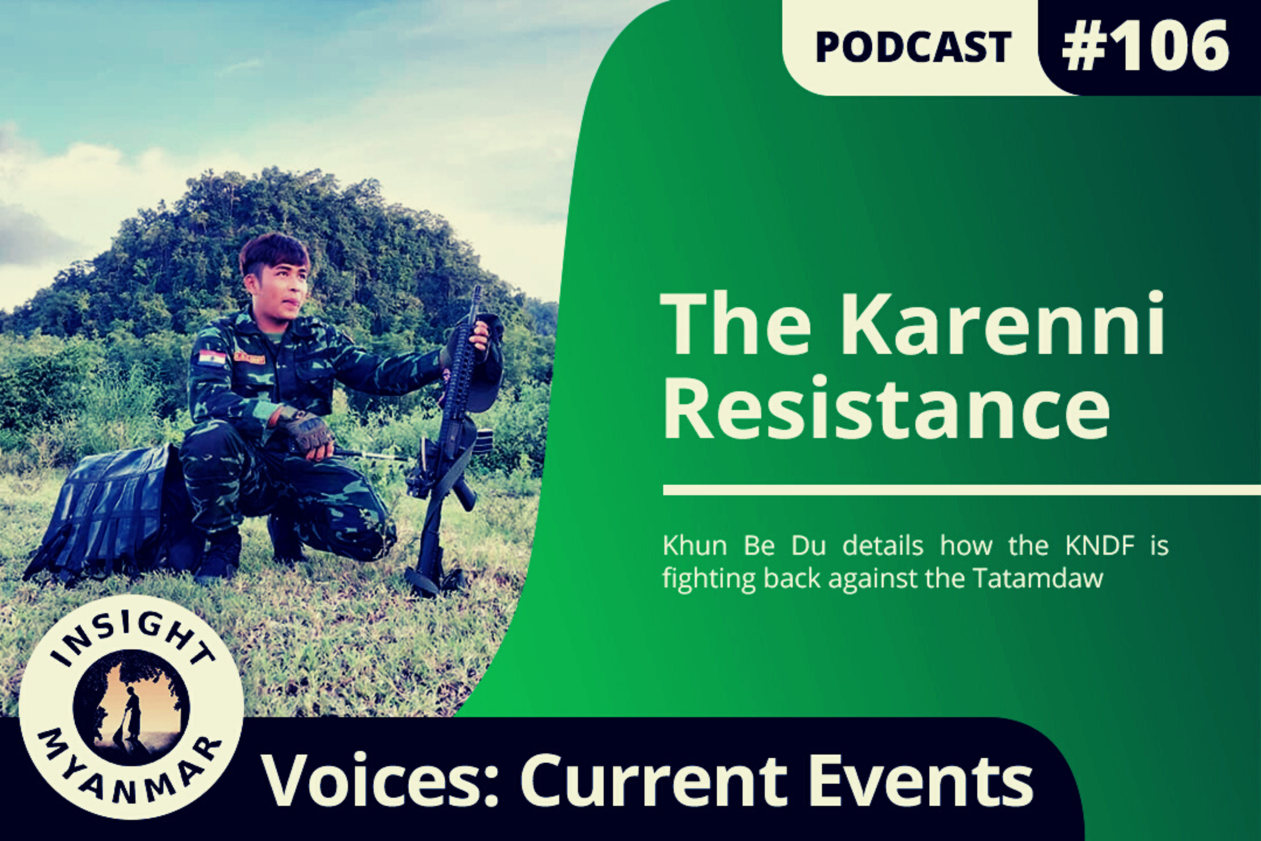 Transcript: Episode #106: The Karenni Resistance