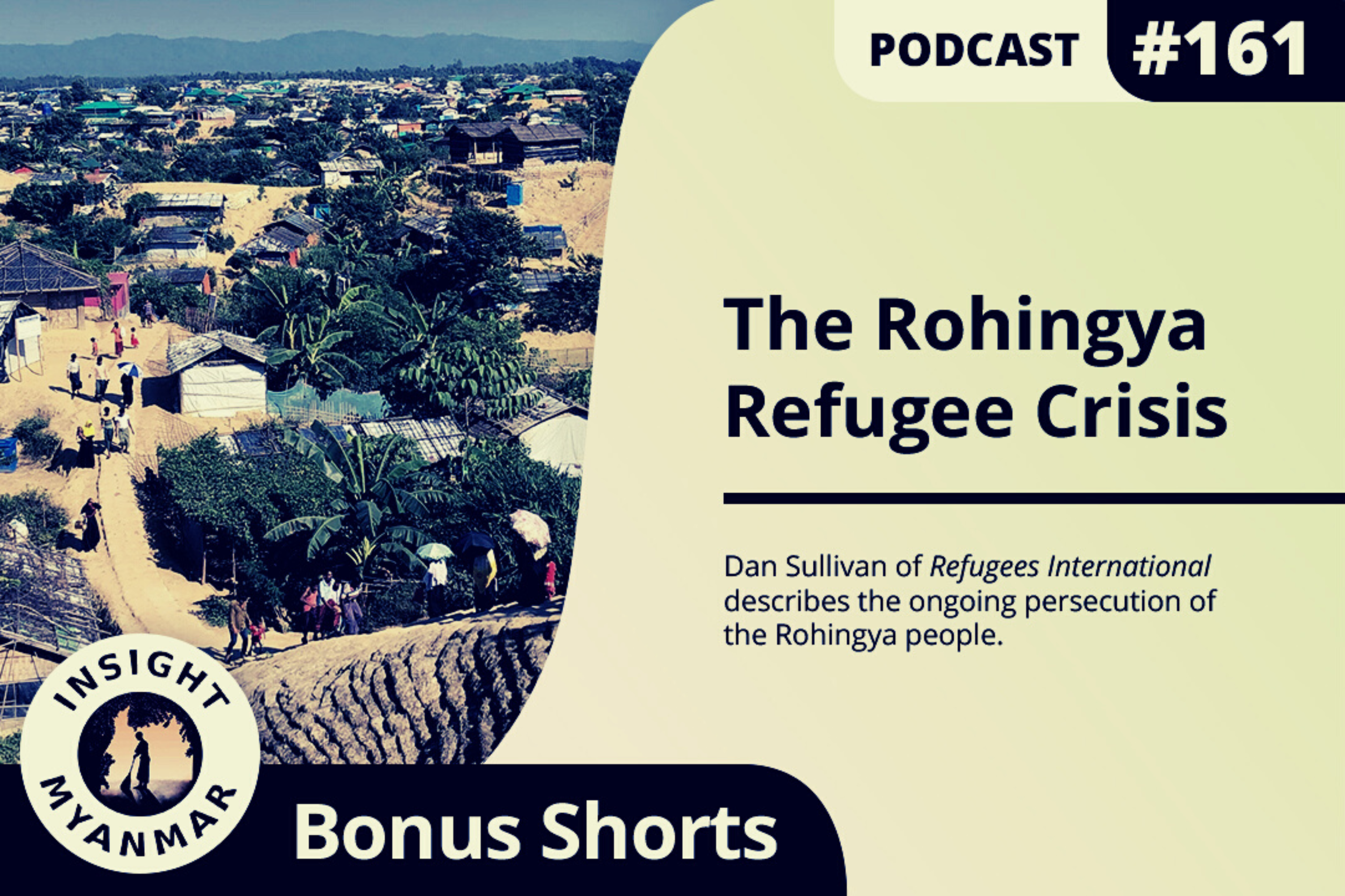 Transcript: Episode #161: The Rohingya Refugee Crisis (Bonus Shorts)