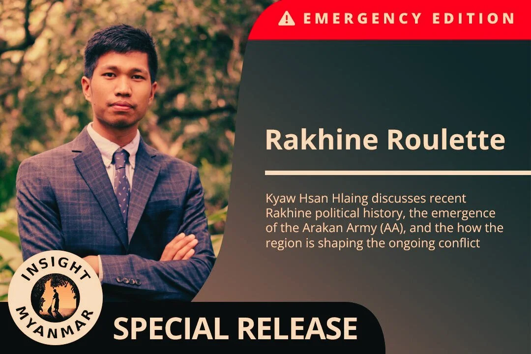 Transcript: Rakhine Roulette (Emergency Edition)
