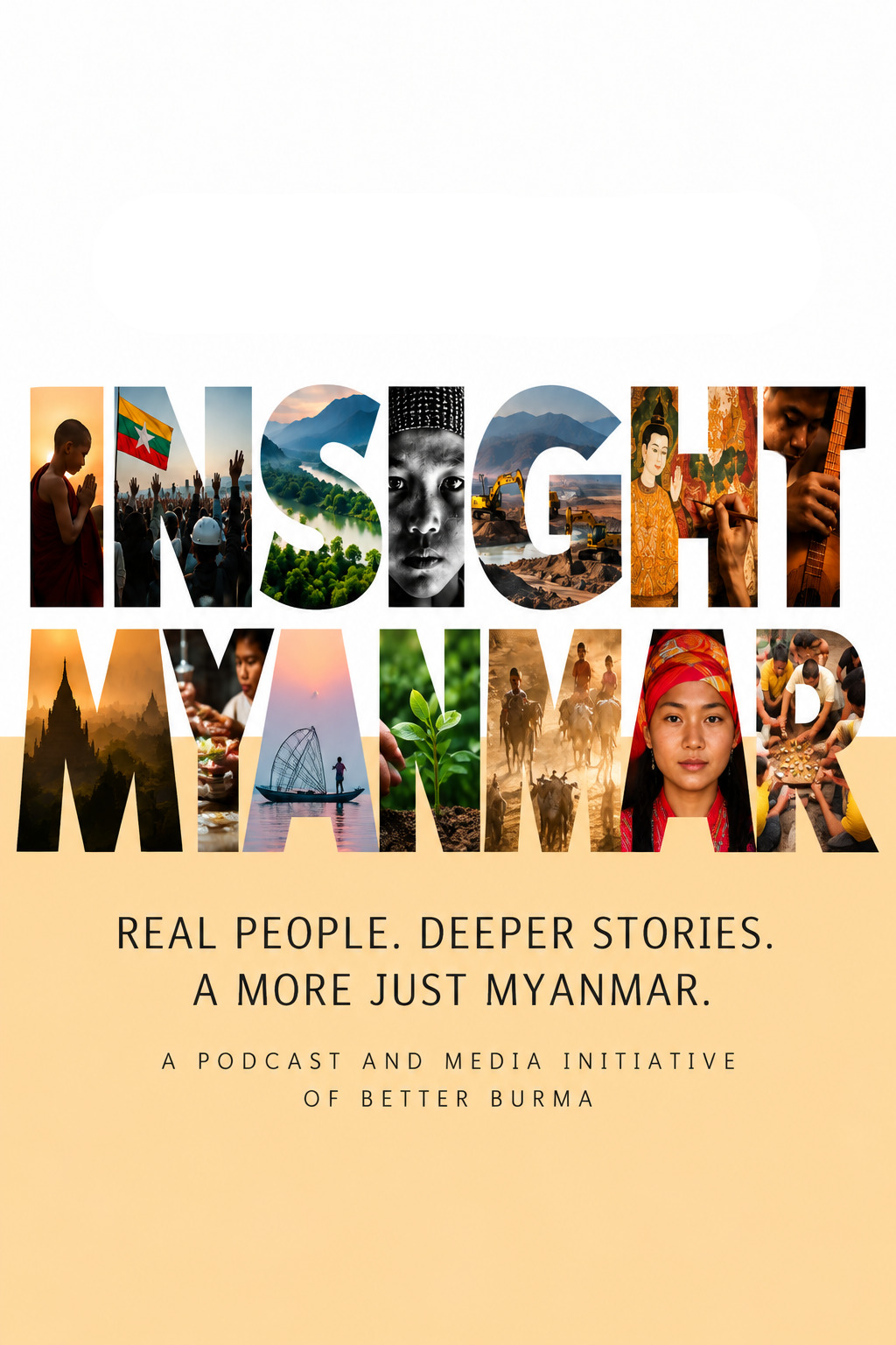 Insight Myanmar — A podcast and media initiative of Better Burma
