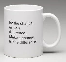 Be the change mug (back) - back.jpg