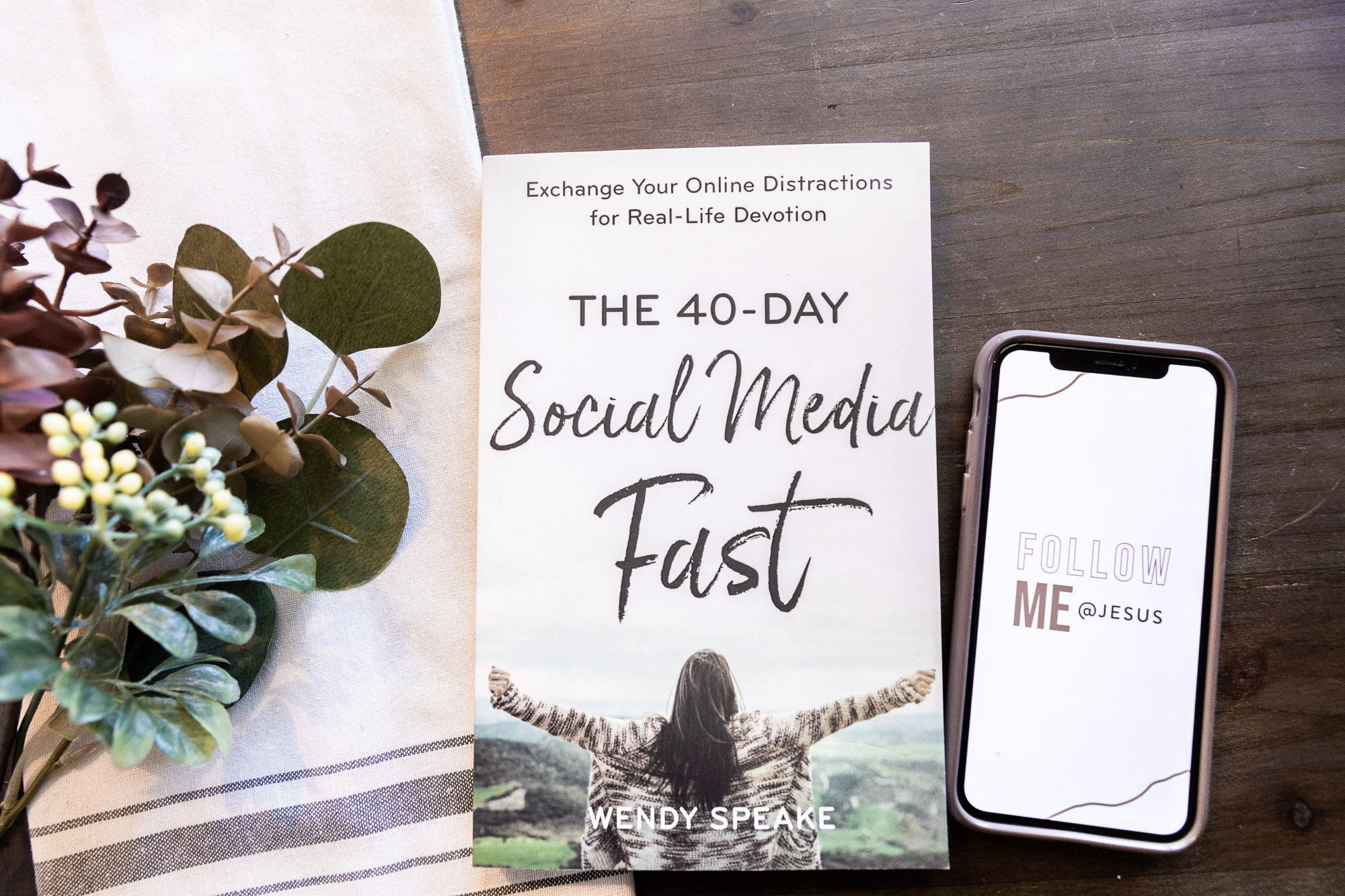 ORDER THE 40-DAY SOCIAL MEDIA FAST BOOK