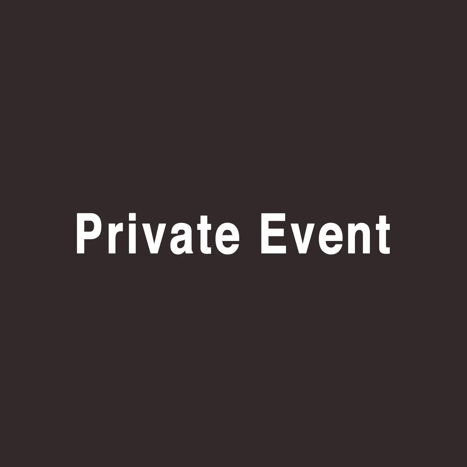 Private Event