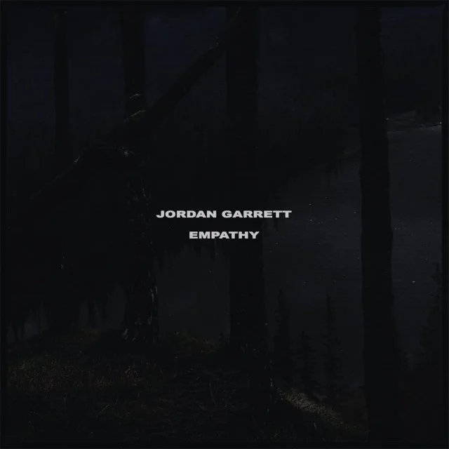 Jordan Garrett - Empathy [EP]