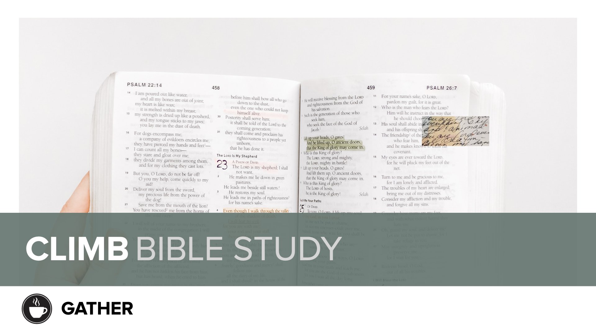Open Bible with highlighted verses in Psalm 22, 23, and 26, accompanied by handwritten notes, and a banner at the bottom with a coffee cup icon and the text 'CLIMB BIBLE STUDY'.
