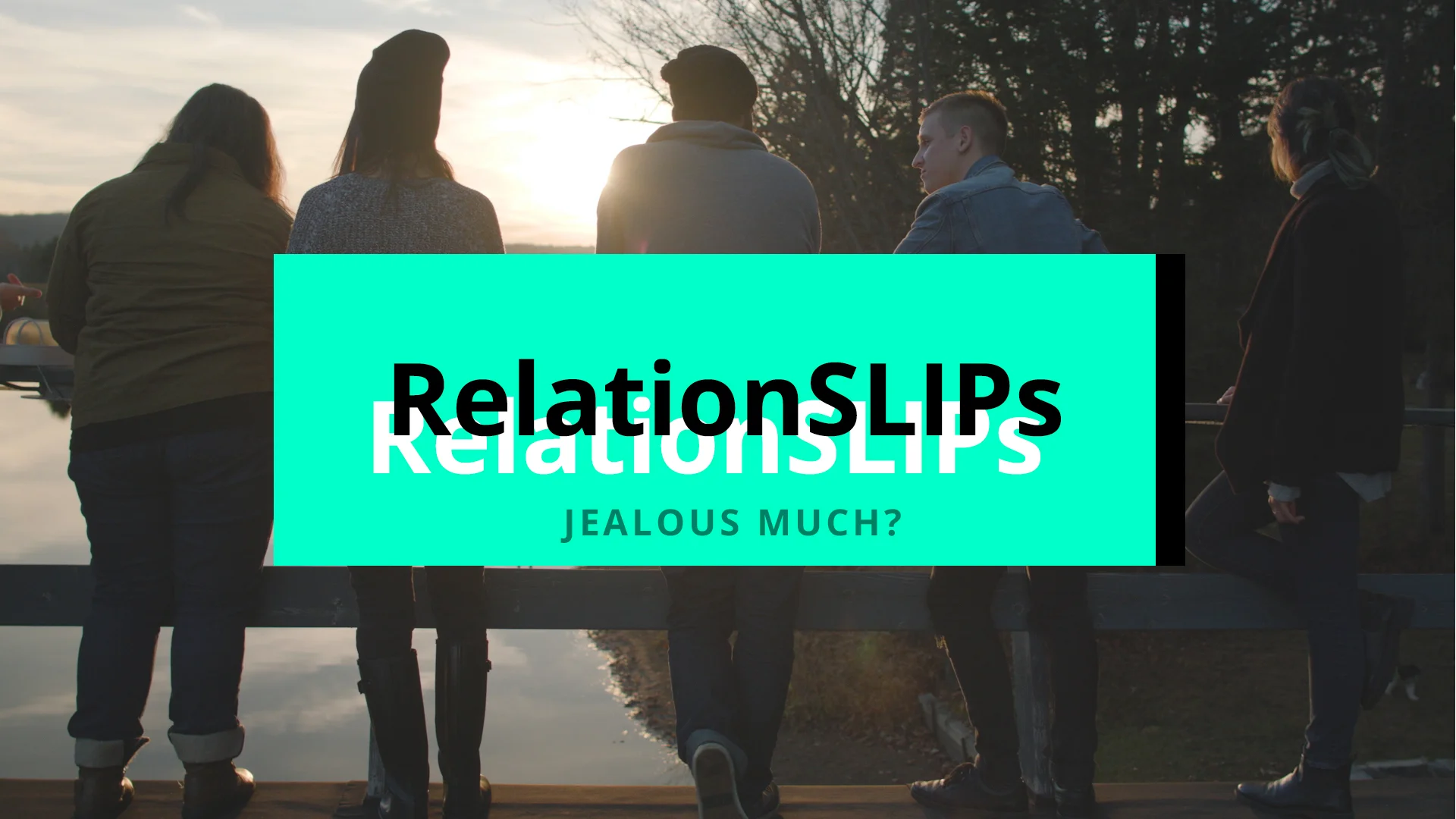 5 | Jealous Much?