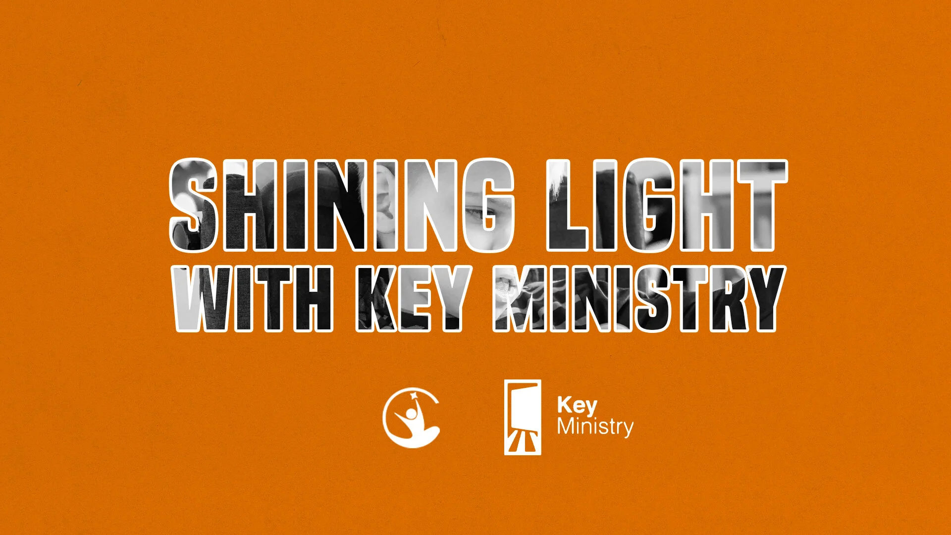 Shining Light with Key Ministry