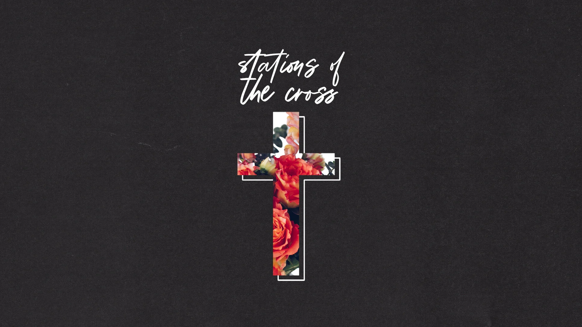 Stations of the Cross // Good Friday