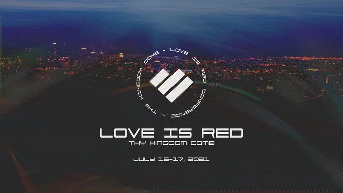 Love Is Red Conference