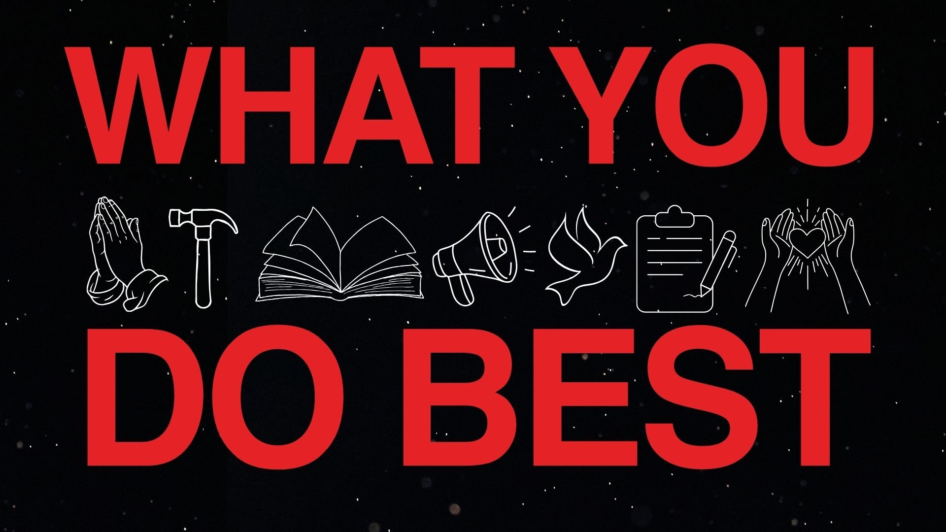What You Do Best