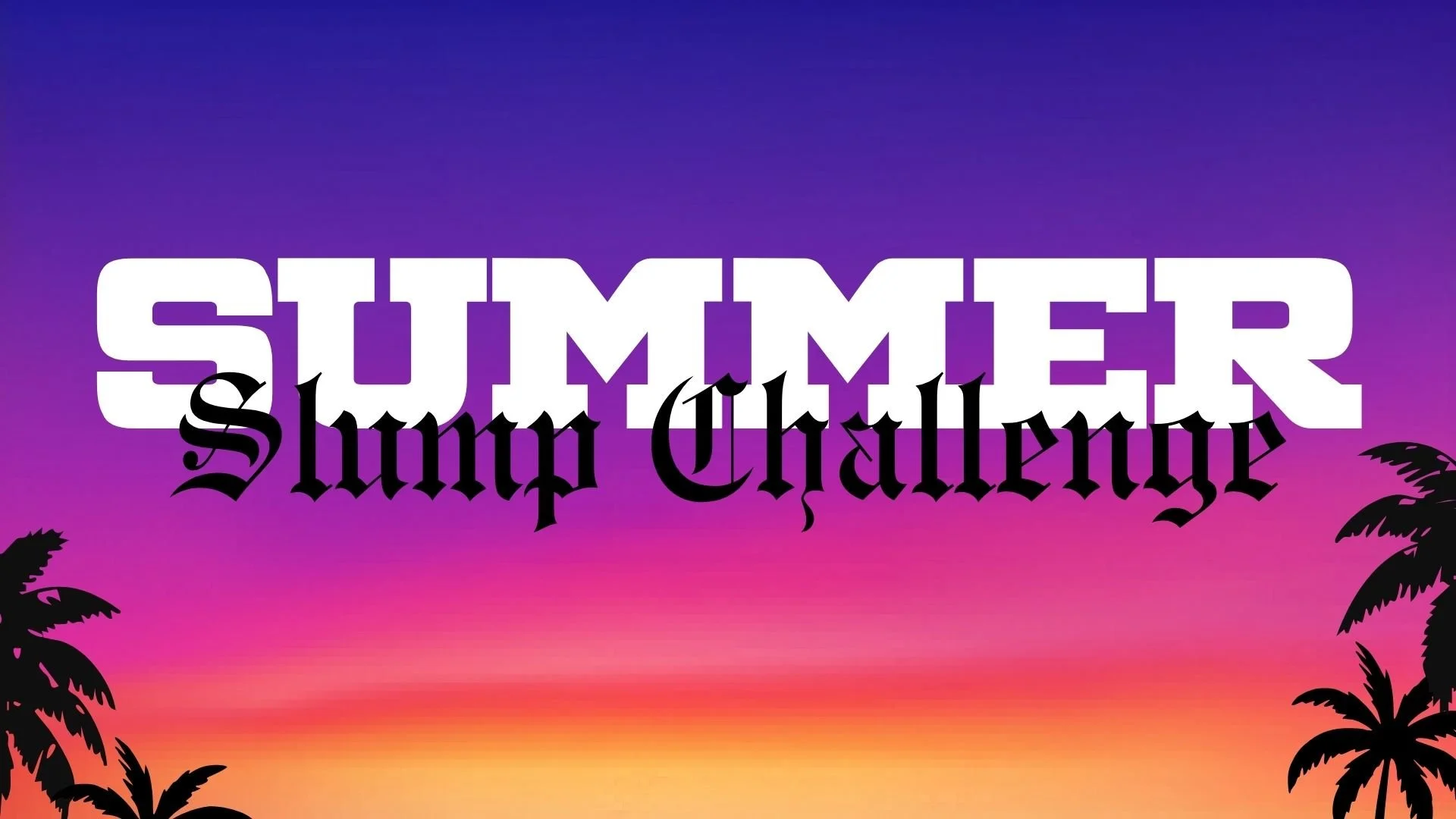 Summer Slump Challenge