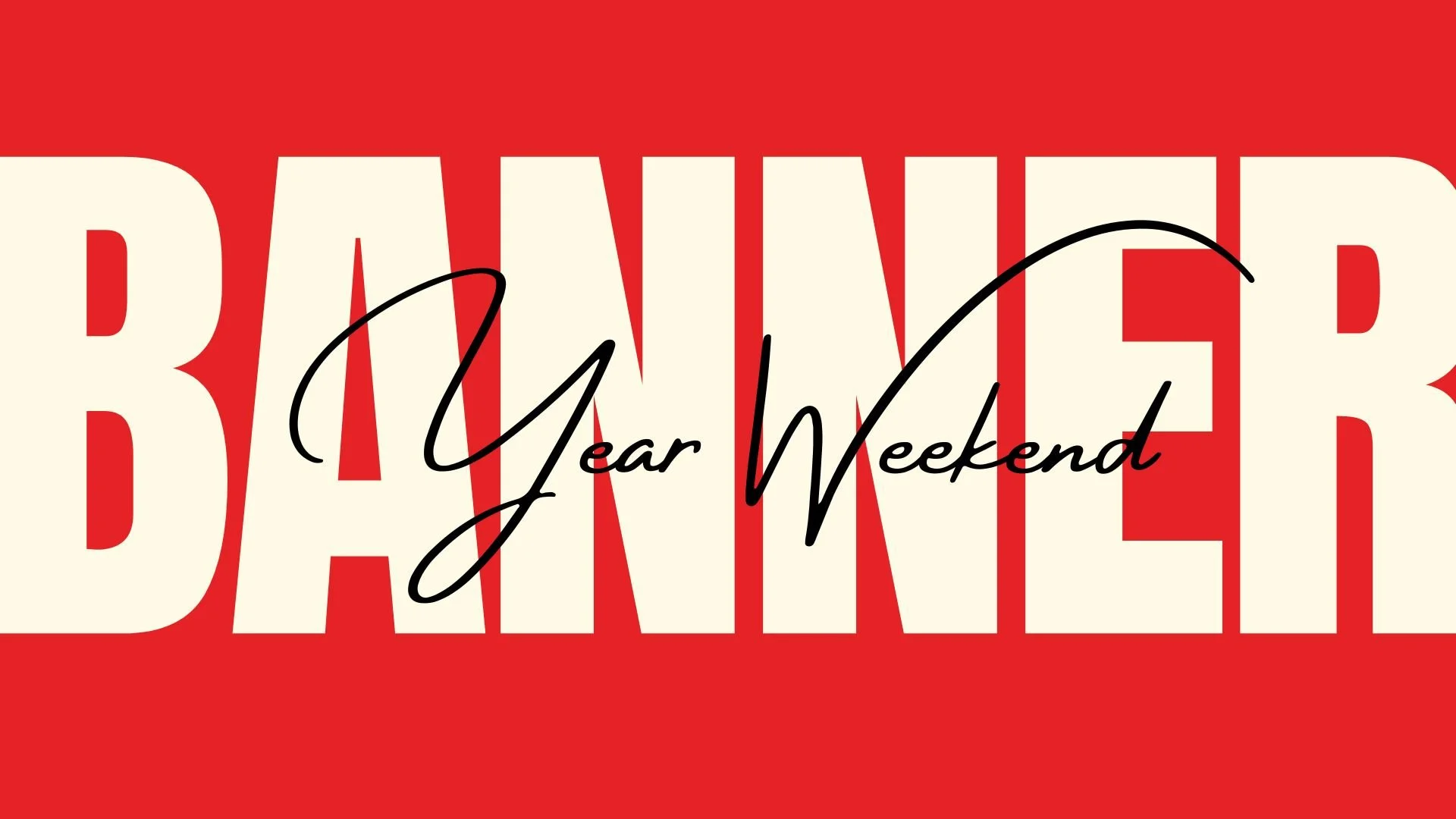 Banner Year Weekend