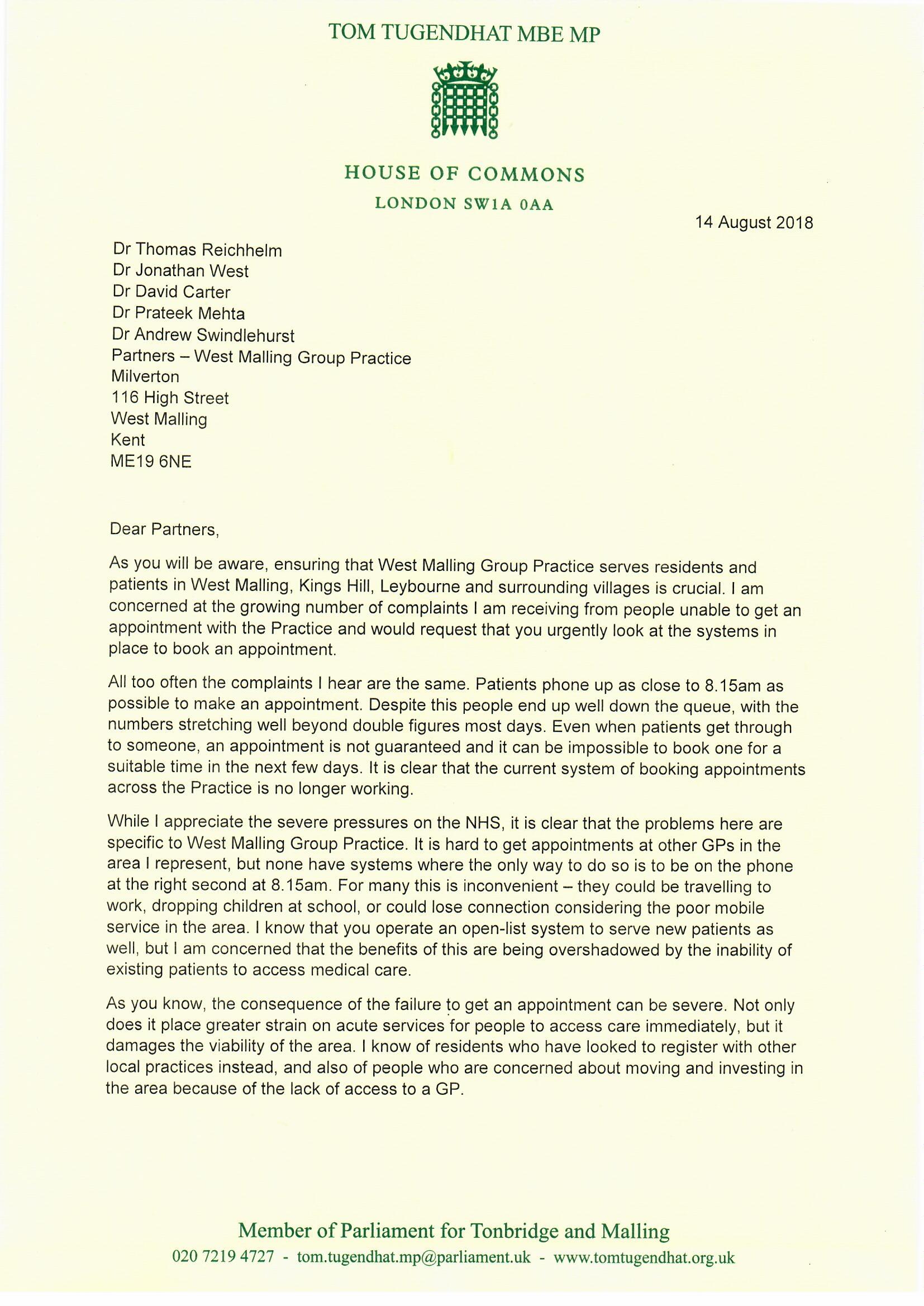 We all know that demographic changes have seen pressure rising on the NHS. For patients registered with West Malling Group Practice, this can mean difficulty in getting an appointment. This is unhelpful at a time when there is also the ongoing question mark surrounding its future on West Malling High Street. The situation seems to be getting worse, so I’ve written to the Practice to ask them to look urgently at their procedures. It is clear something must change, and I want to work with them to ensure they deliver for all residents in West Malling, Kings Hill, Leybourne and other local villages.