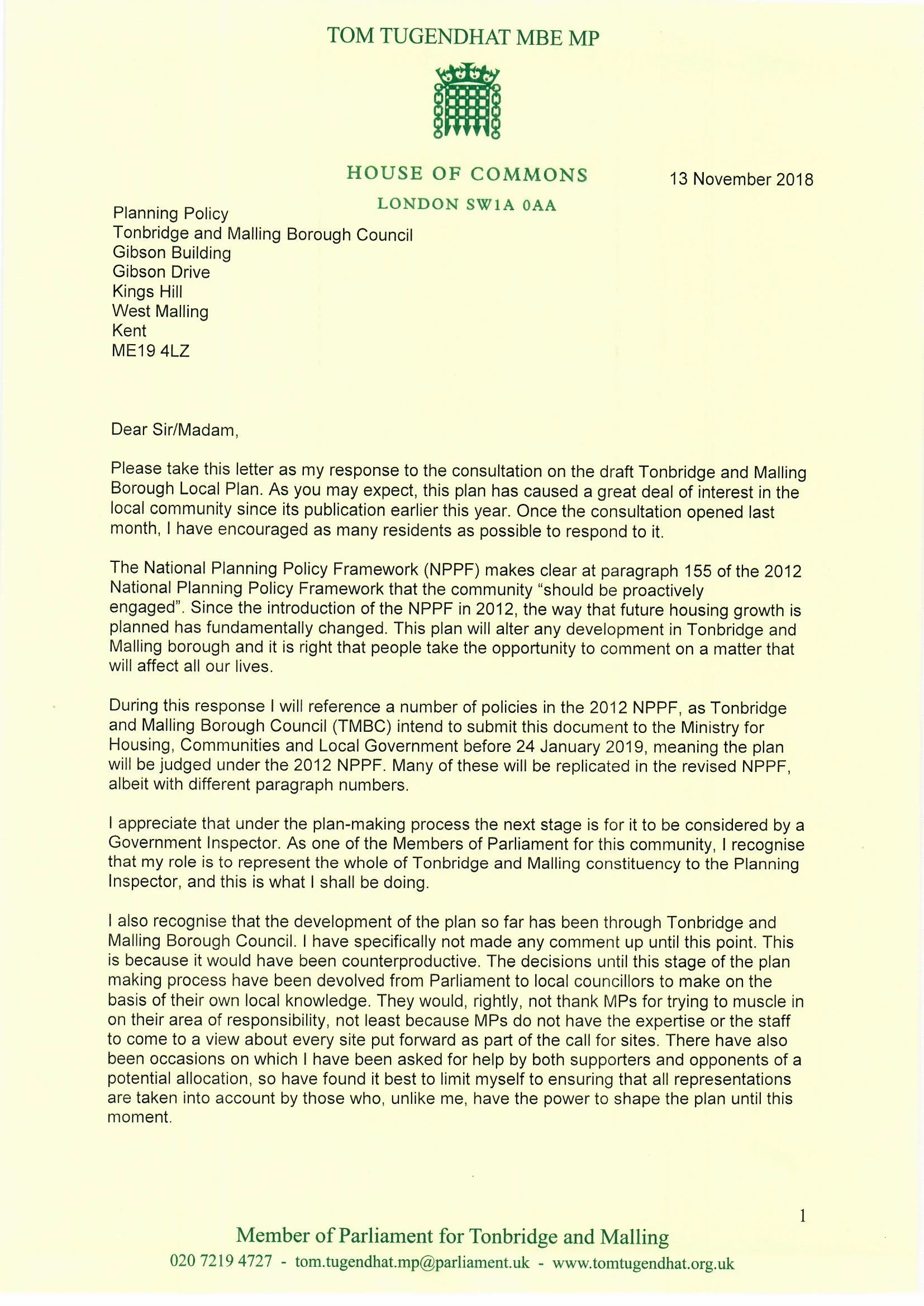We are now in the last week available to submit our thoughts on the draft Tonbridge and Malling Borough Council Local Plan. I am grateful to everyone who has contributed so far, and made their thoughts clear. It is essential that as many people as possible have their say on this. This will define growth across the borough until 2031 and is our last chance to have our say before it is considered by the Government Inspector. Please encourage all your neighbours and friends to have their say too. You can respond by e-mailing localplan@tmbc.gov.uk or by writing to the same address I have. Alternatively, there is an online form on the Tonbridge and Malling Borough Council website here - https://www.tmbc.gov.uk/…/pl…/local-plan-reg-19-consultation . Please do copy me in to your responses, so I am aware of your thoughts. You can see my response here . Responses don't have to be this detailed, and certainly not as long, but I hope this will provide some useful points to be considered.