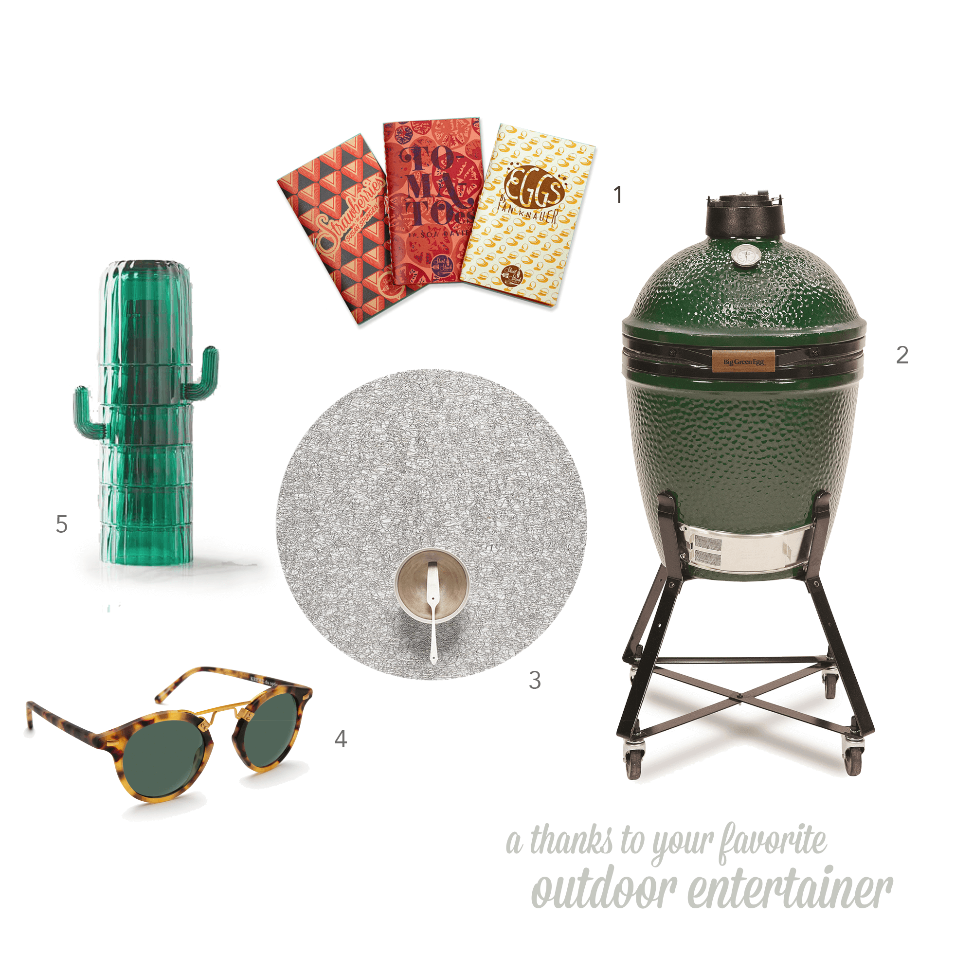 01 Short Stack recipe bundles Eggs, Tomatoes & Strawberries $38 02 Big Green Egg Small Egg Charcoal Grill $565 03 Chilewich Placemats Indoor-Outdoor Placemats in Metallic Lace $33.50 04 Krewe St. Louis polarized sunglasses $275 05 West Elm Stacking Cacti Glasses $55