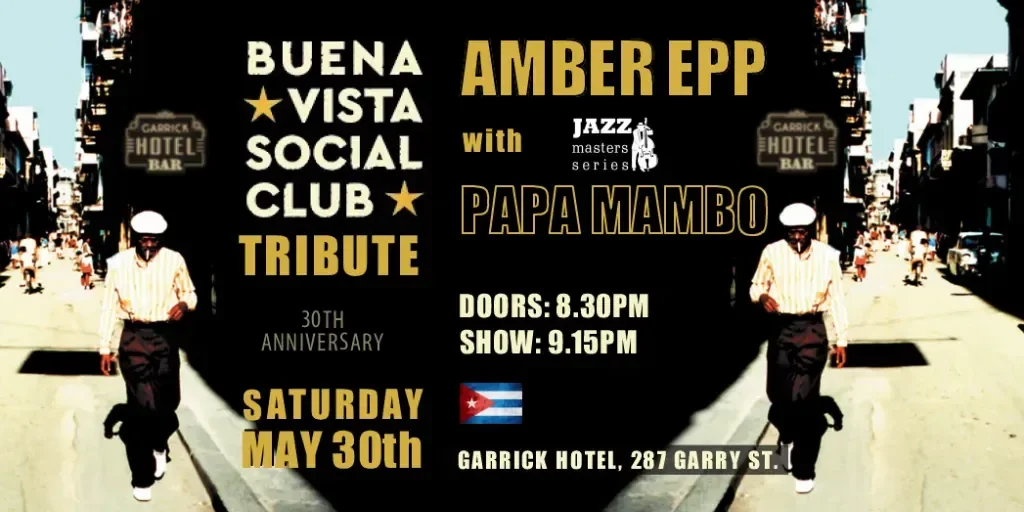 Buena Vista Social Club Tribute Night with Amber Epp &amp; Papa Mambo Trio / Jazz Night @ Garrick Hotel