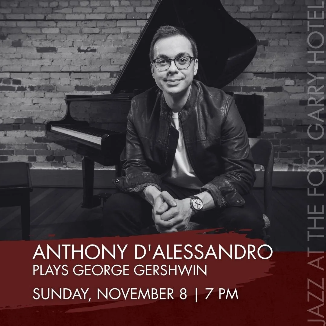 Anthony D’Alessandro Plays George Gershwin - Jazz at the Fort Garry Hotel