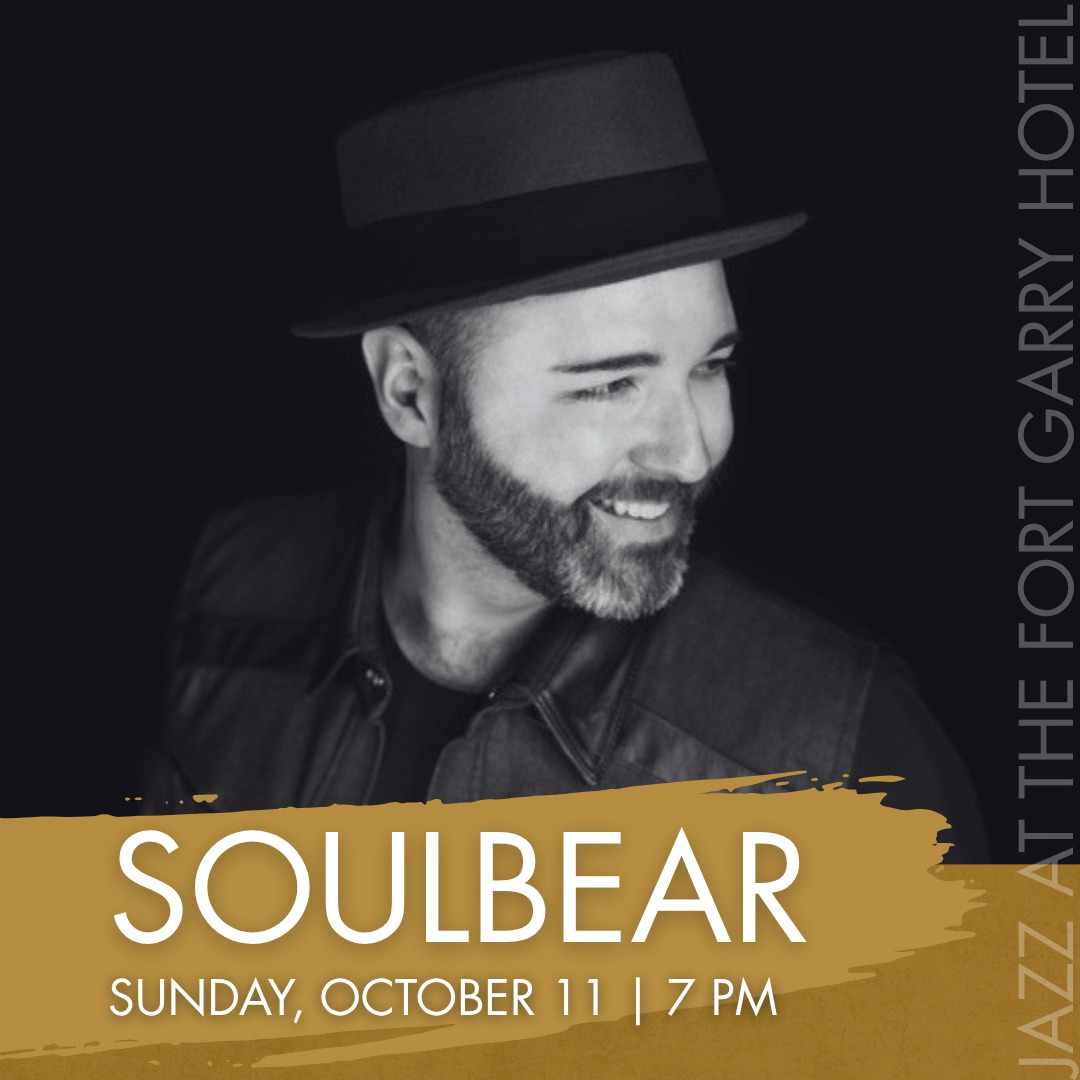 SoulBear - Jazz at the Fort Garry Hotel