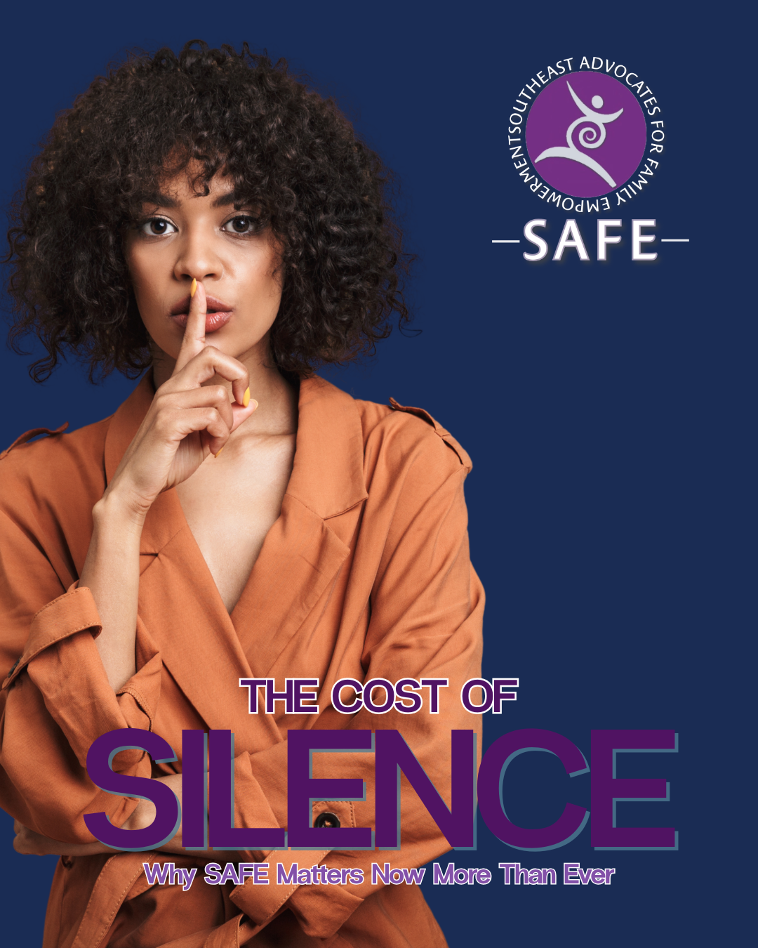 The Cost of Your Silence: Why SAFE Matters Now More Than Ever