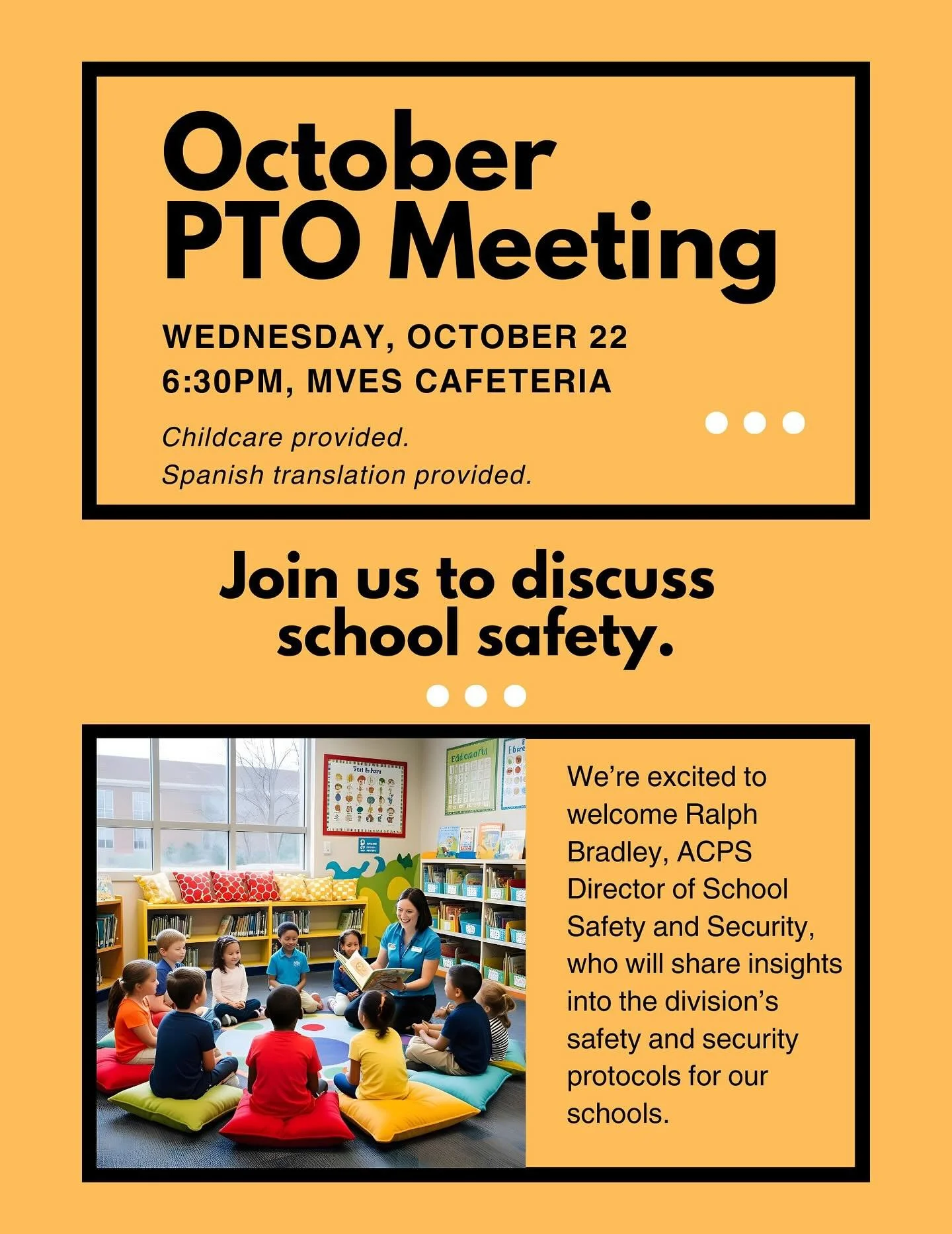 Join us THIS Wednesday, October 22 at 6:30 PM in the MVES cafeteria for the October PTO Meeting. We&rsquo;re excited to welcome Ralph Bradley, ACPS Director of School Safety and Security, who will share insights into the division&rsquo;s safety and s