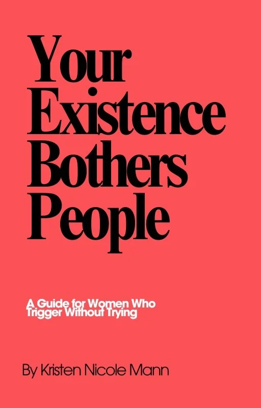 Your Existence Bothers People (1).jpg