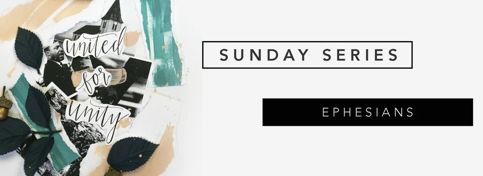 Ephesians Sunday Series