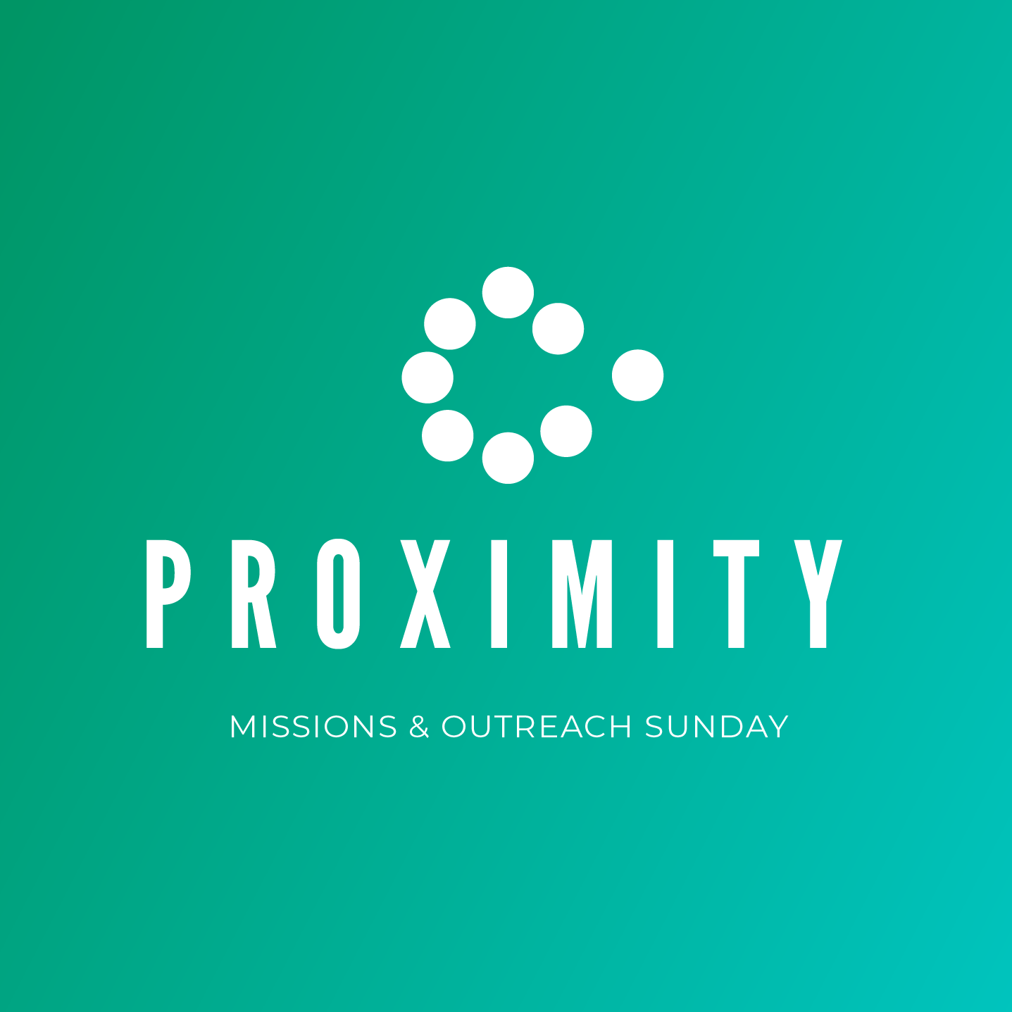 Proximity - 2024 Missions &amp; Outreach Sunday