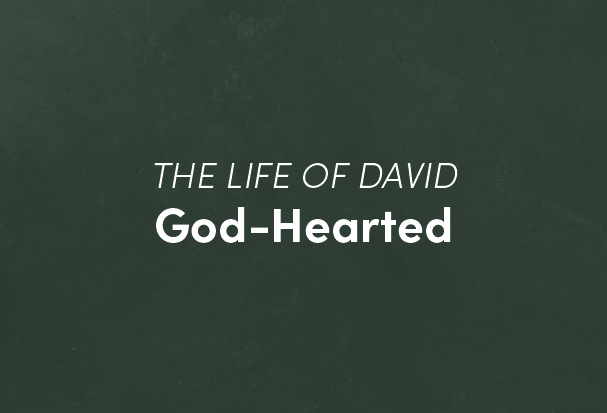 God-Hearted: The Life of David