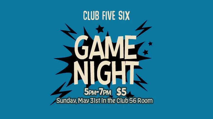 Club 56 Game Night