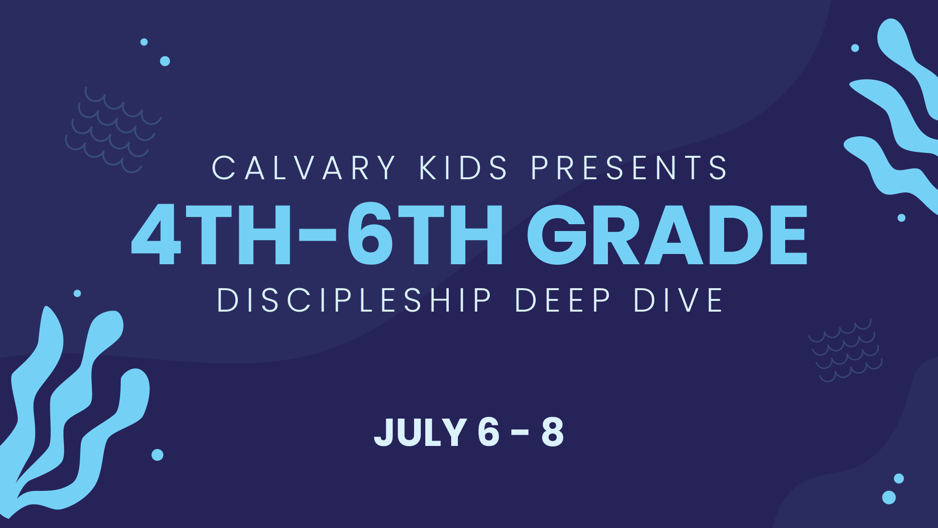  4th–6th Grade Discipleship Deep Dive