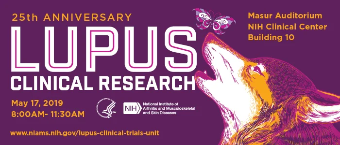 Image description: National Institutes of Health-National Institute of Arthritis and Musculoskeletal and Skin Diseases promotional flyer for the upcoming 4th Annual DC Lupus Consortium and 25th Anniversary or Lupus Clinical Research event held May 17, 2019 8:00AM-11:30AM