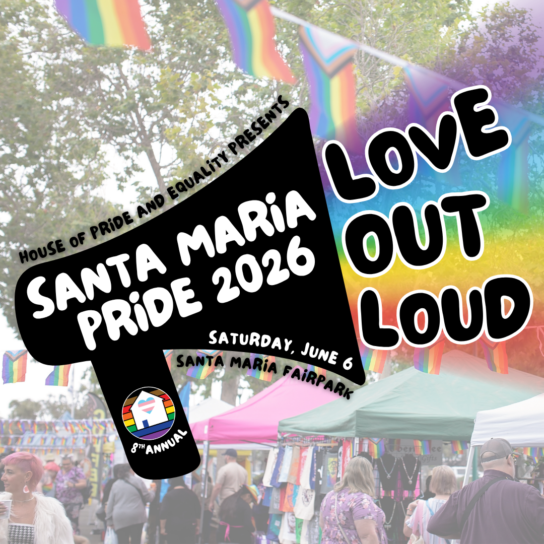 Santa Maria Pride 2026 "Love Out Loud" Brought to you by SM HOPE